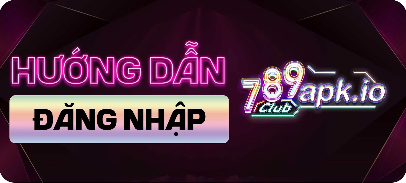 hướng dẫn đăng nhập 789club