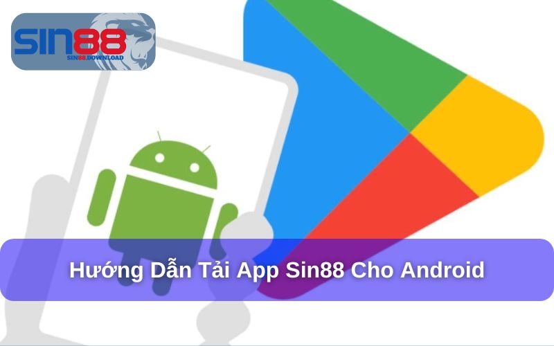 Tải App Sin88 trên Android