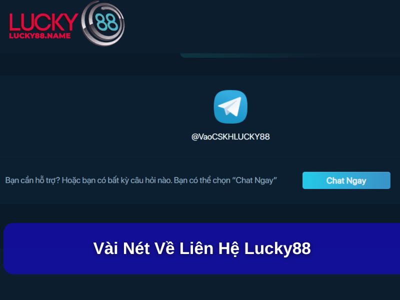 Giới thiệu vài nét về liên hệ Lucky88